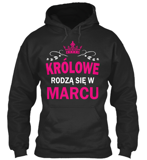 Krolowe Rodza Sie W Marcu Jet Black Camiseta Front