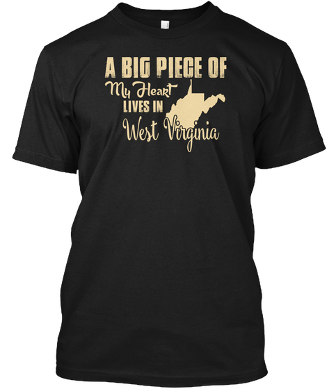 My Heart Lives In West Virginia Black T-Shirt Front