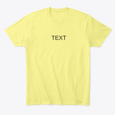 Fdfdf Lemon Yellow  T-Shirt Front