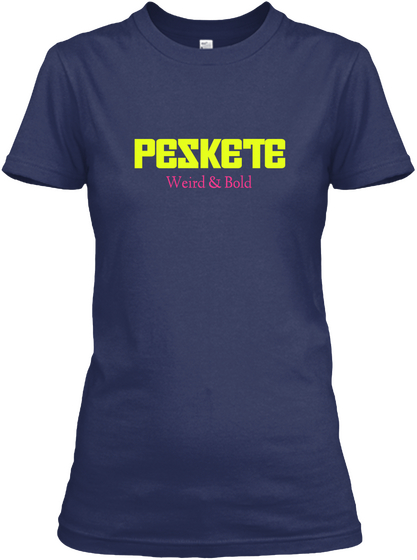 Peskete Weird&Bold Navy áo T-Shirt Front
