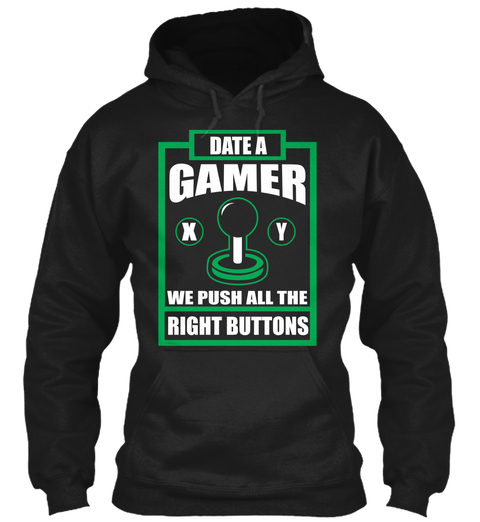 Date A Gamer X Y We Push All The Right Buttons Black áo T-Shirt Front