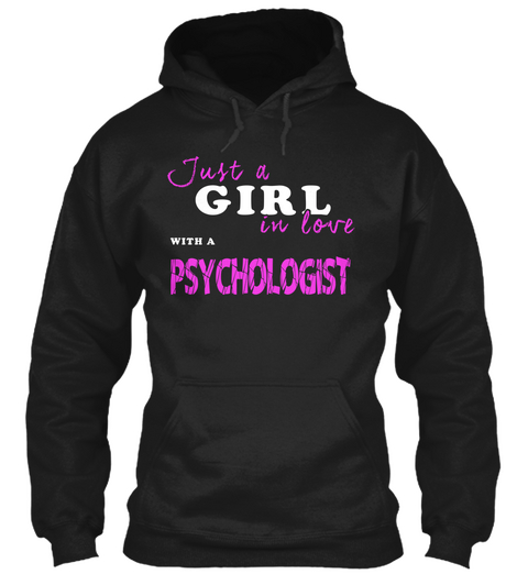 Just A Girl In Love With A Psychologist Black T-Shirt Front