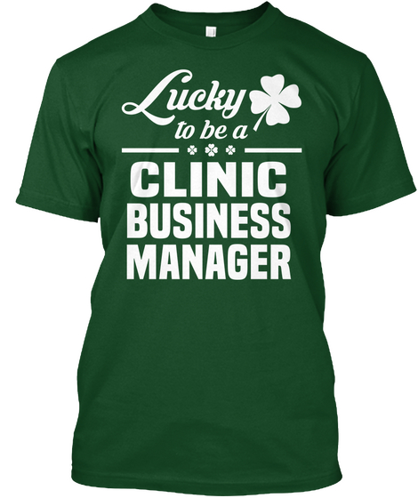 Clinic Business Manager Deep Forest áo T-Shirt Front
