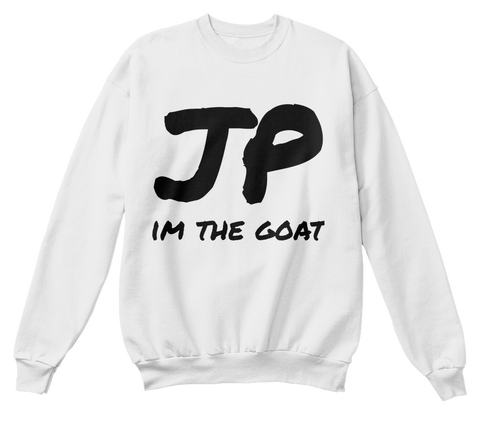 Jp Im The Goat White  T-Shirt Front