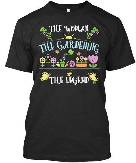 The Woman The Gardening The Legend Black Maglietta Front
