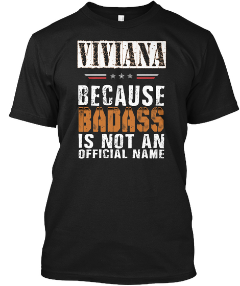 Viviana Because Badass Is Not An Official Name Black Maglietta Front