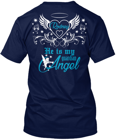 Rodney He Is My Guardian Angel Navy T-Shirt Back