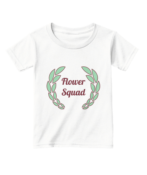 Flower
Squad White  T-Shirt Front