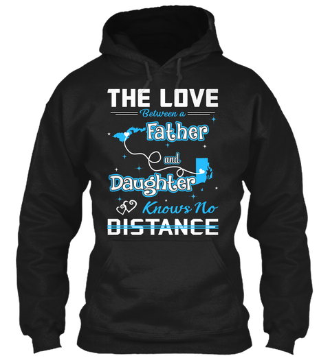 The Love Between A Father And Daughter Know No Distance. American Samoa   Rhode Island Black Maglietta Front