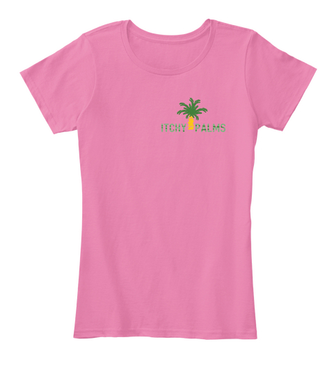 Itchy Palms True Pink T-Shirt Front
