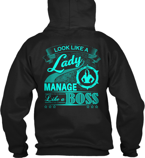 Look Like A Lady Manage Like A Boss Black Camiseta Back