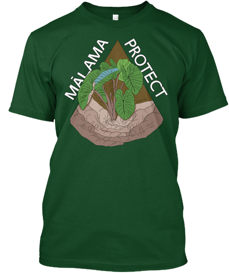 Malama Protect Deep Forest T-Shirt Front