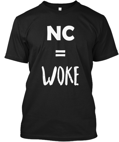 Nc = Woke Black T-Shirt Front