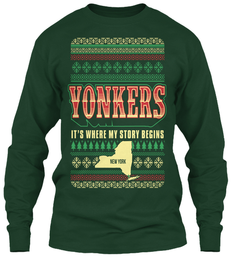 Yonkers New York It's Where My Story Begins Forest Green T-Shirt Front