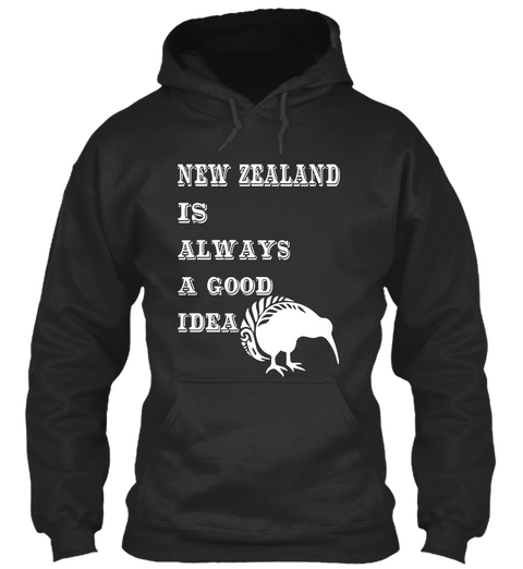 New Zealand Is Always A Good Idea Jet Black T-Shirt Front