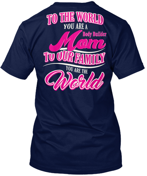 Mothers Day Gift Body Builder Mom Tshirt Navy T-Shirt Back