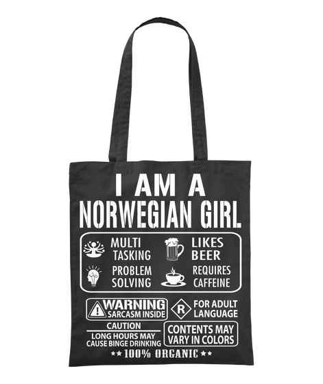 I'm A Norwegian Girl Multi Tasking Likes Beer Problem Solving Requires Caffine Warning Sarcasm Inside For Adult Language Black T-Shirt Front