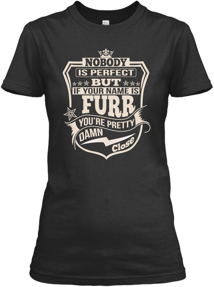 Nobody Perfect Furr Thing Shirts Black Camiseta Front