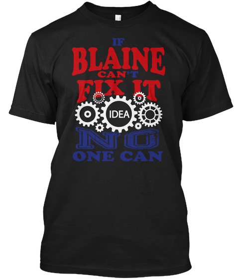 If Blaine Can't Fix It Idea No One Can Black Kaos Front