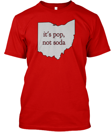 It's Pop, Not Soda Classic Red T-Shirt Front