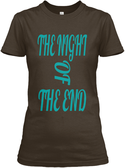 The Night Of The End Dark Chocolate Maglietta Front