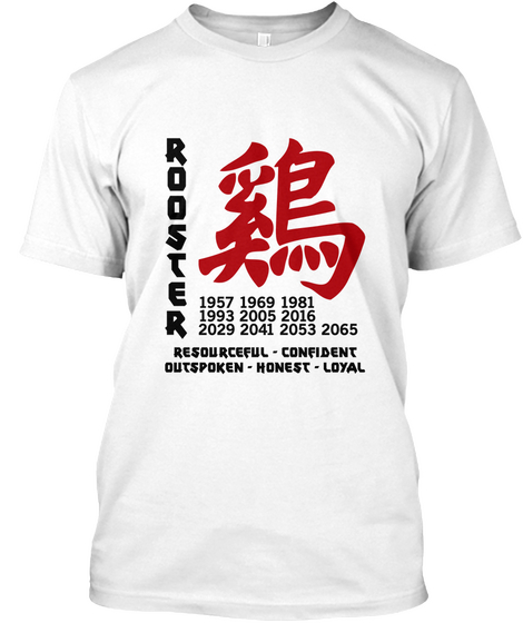 Chinese Zodiac Rooster Years Traits White T-Shirt Front