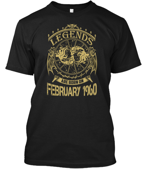 Legends Are Born On February 1960 (2) Black Maglietta Front