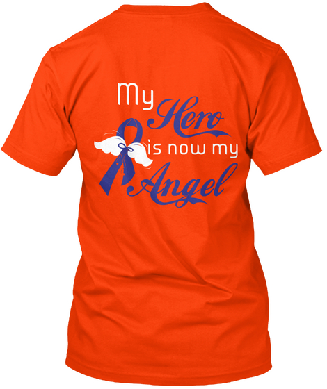 My Hero Is Now My Angel Orange T-Shirt Back