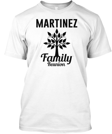 Martinez Family Reunion White Camiseta Front