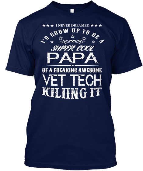 Super Cool Papa Vet Tech Navy Kaos Front