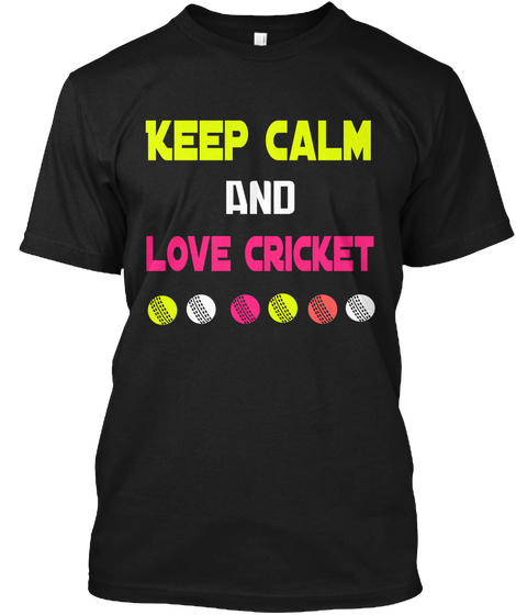 Keep Calm
 And Love Cricket Black Camiseta Front