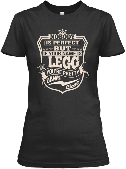 Nobody Perfect Legg Thing Shirts Black T-Shirt Front