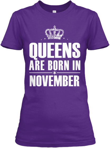 Queens Are Born In November Purple T-Shirt Front