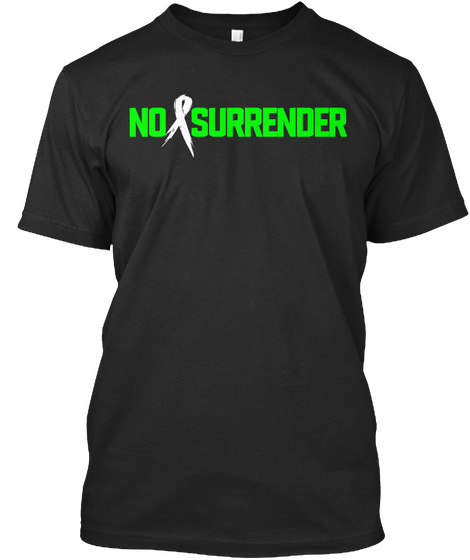 No Surrender Black T-Shirt Front