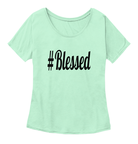 #Blessed Mint  T-Shirt Front