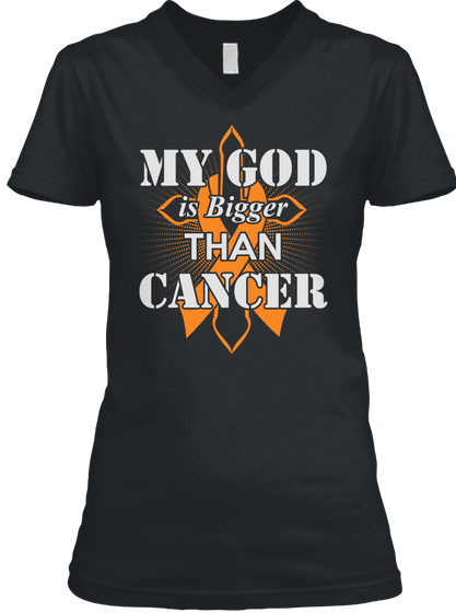 My God Is Bigger Than Cancer Black T-Shirt Front