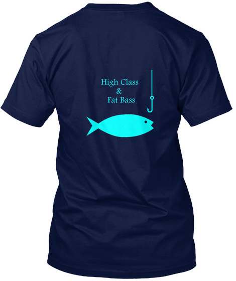 Fat Bass & Company High Class & Fat Bass Navy T-Shirt Back
