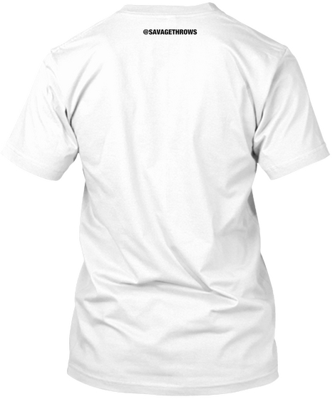 @Savagethrows White T-Shirt Back
