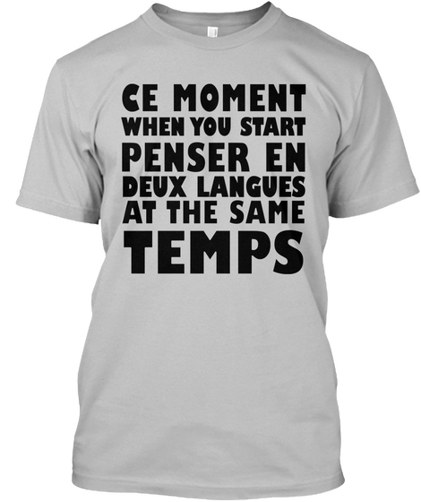 Ce Moment When You Start Penser En Deux Langues At The Same Temps Sport Grey Kaos Front