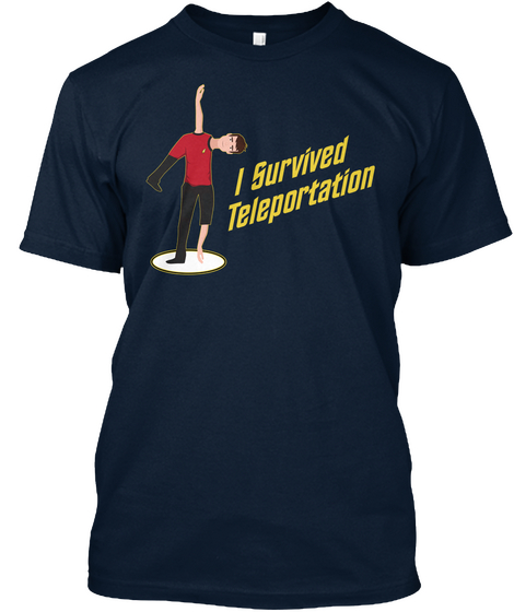 I Survived Teleportation New Navy Camiseta Front
