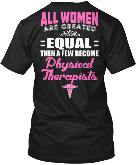 All Women Physical Therapists Black áo T-Shirt Back