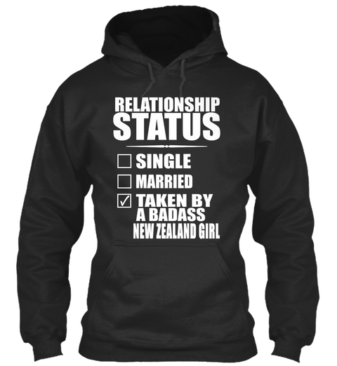 Relationship Status Single Married Taken By A Badass New Zealand Girl Jet Black T-Shirt Front