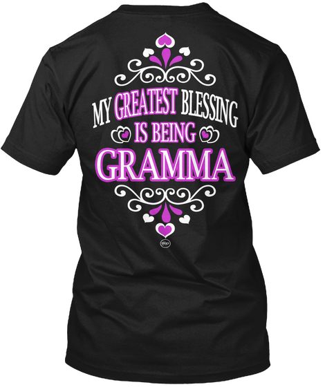 My Greatest Blessing Is Being Gramma Black T-Shirt Back