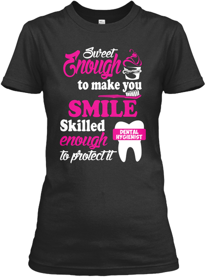 Sweet Enough To Make You Smile Skilled Enough To Protect It Black áo T-Shirt Front