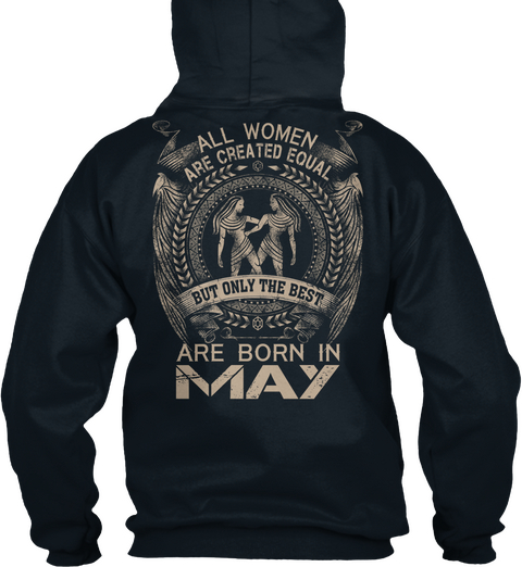 All Women Are Created Equal But Only The Best Are Born In May French Navy Camiseta Back