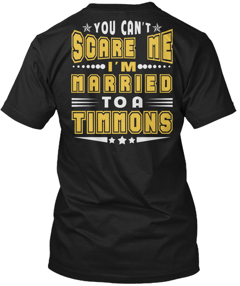 Married To Timmons Thing Shirts Black Camiseta Back
