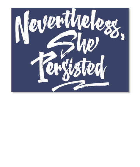 Nevertheless, She Persisted Dk Navy Camiseta Front