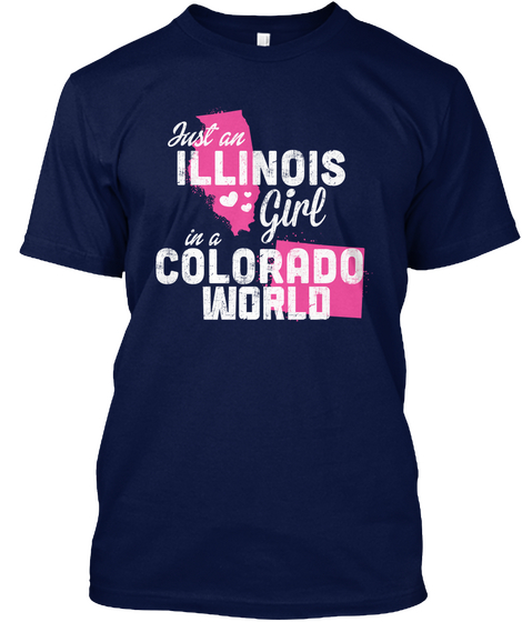 Just An Illinois Girl In A Colorado World Navy Camiseta Front