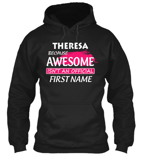 Awesome Theresa Name Shirt  Black T-Shirt Front