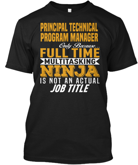 Principal Technical Program Manager Black T-Shirt Front